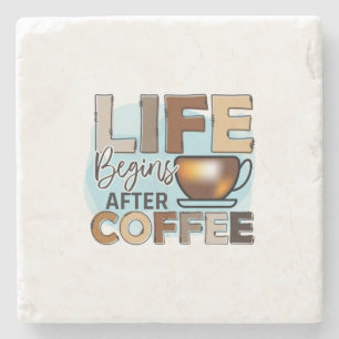 Posavasos De Piedra Coffee Lover Life Begins After Coffee