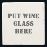 Posavasos De Piedra Degustación de vinos divertida<br><div class="desc">Recuerde su familia y amigos fijar su copa de vino en el práctico de costa proporcionado. Práctico de costa divertido para cualquier catador del vino.</div>