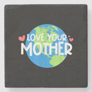 Posavasos De Piedra Día de Amar a tu Madre Tierra