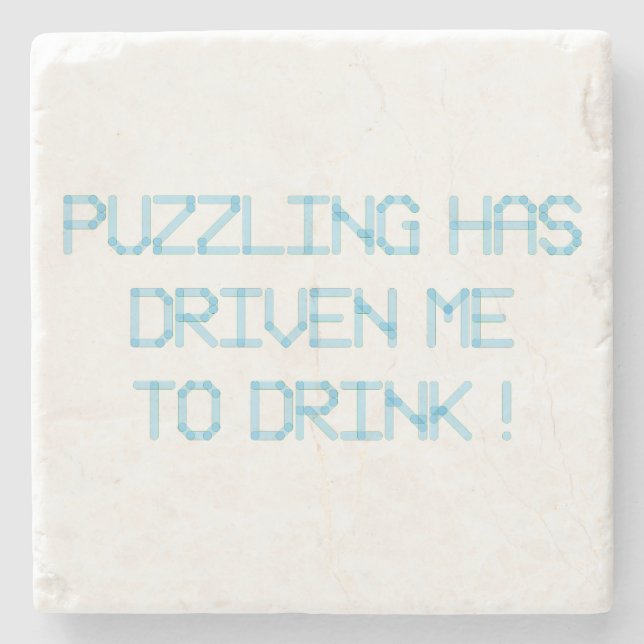 POSAVASOS DE PIEDRA EL PUZZLING ME HA LLEVADO A BEBER (Anverso)