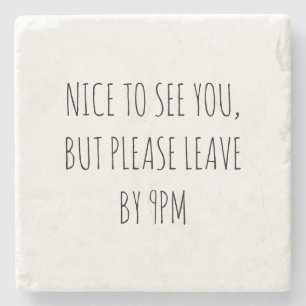 Posavasos De Piedra Encantado de Verte, Pero Por Favor Márchate a las