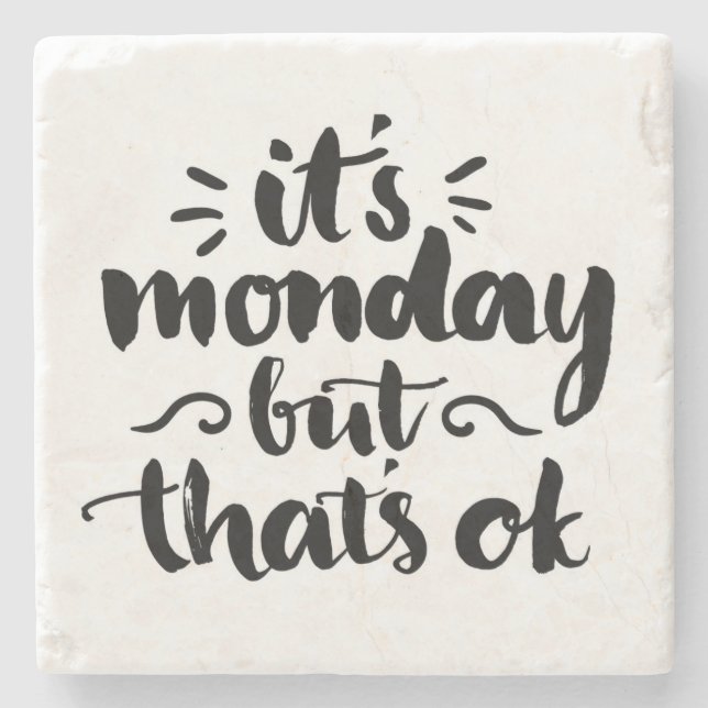 Posavasos De Piedra Es lunes pero está bien (Anverso)