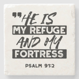 Posavasos De Piedra Es mi refugio y mi fortaleza - Salmo 91:2 Biblia