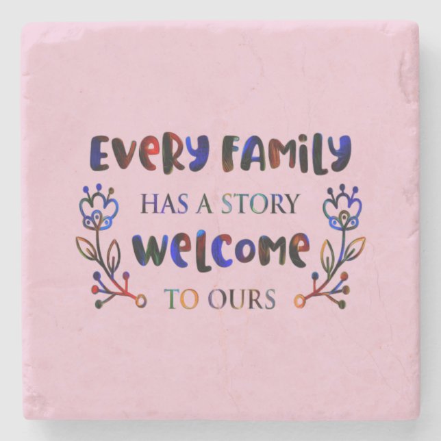 Posavasos De Piedra Every Family Has A Story Welcome to Ours, Family S (Anverso)