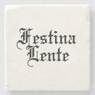 Posavasos De Piedra Festina Lente - Hacer el casto lentamente - Frase