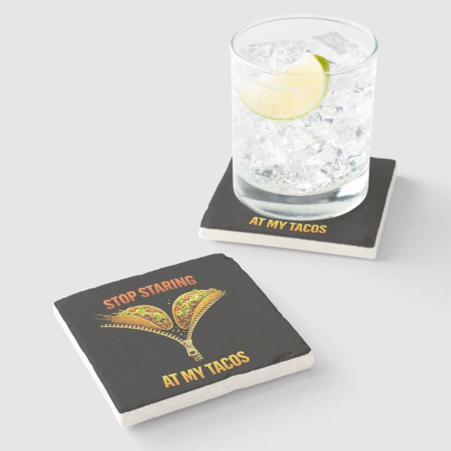 Posavasos De Piedra Funny Taco Lover Stop Staring (Lateral)