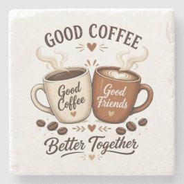 Posavasos De Piedra Good Coffee Good Friends mit zwei Kaffeetassen