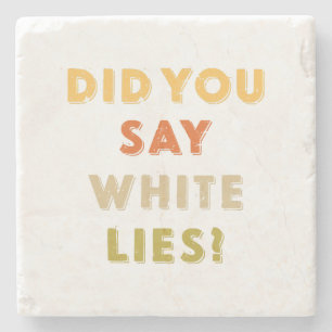 Posavasos De Piedra ¿Has dicho mentiras blancas Retro Vintage?