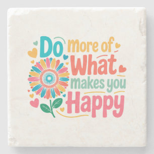Posavasos De Piedra Haz Más De Lo Que Te Hace Feliz - Motivacional (2)
