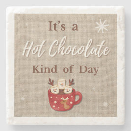 Posavasos De Piedra Hot Chocolate Kind of Day Coaster
