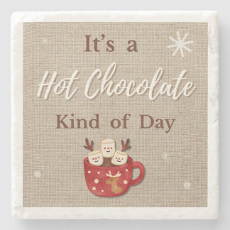 Posavasos De Piedra Hot Chocolate Kind of Day Coaster