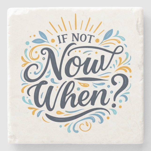 Posavasos De Piedra If Not Now When? (Anverso)