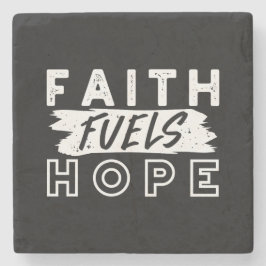 Posavasos De Piedra Inspirational Faith Quote – Faith Fuels Hope