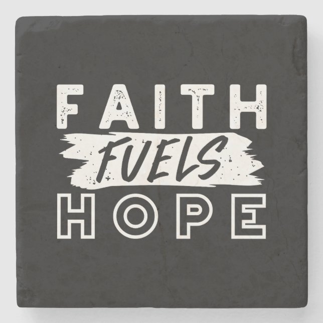 Posavasos De Piedra Inspirational Faith Quote – Faith Fuels Hope (Anverso)