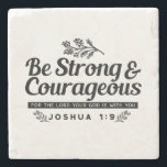 Posavasos De Piedra Jo 1:9 Diseño de la Biblia Verse - Sé fuerte y val<br><div class="desc">Estar inspirados en nuestro diseño de Josué 1:9 "Sé fuerte y valiente",  recordándote la presencia de Dios. ¡Perfecto para prendas de vestir,  regalos y decoración casera! "Cita cristiana" "ScriptureArt"</div>