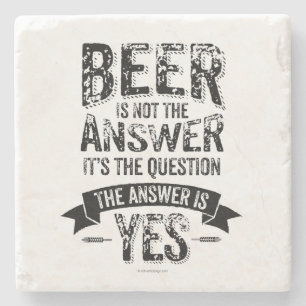 Posavasos De Piedra La cerveza no es la respuesta