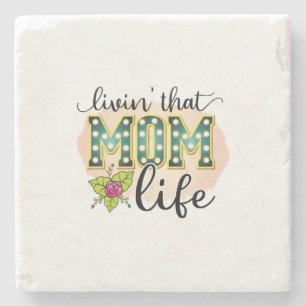 Posavasos De Piedra La madre da vida a esa vida de mamá