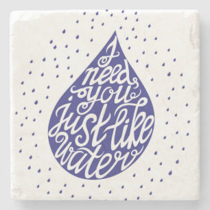 Posavasos De Piedra Le necesito apenas como el agua