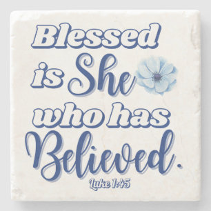 Posavasos De Piedra Luke 1:45 Blessed es quien ha creído en la flor az