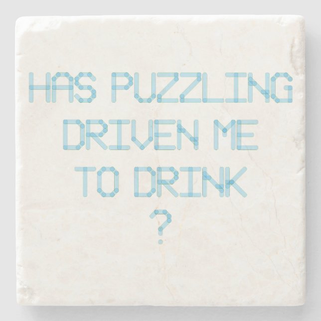 POSAVASOS DE PIEDRA ¿ME HA IMPULSADO A BEBER? (Anverso)