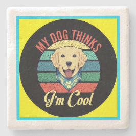 POSAVASOS DE PIEDRA MI PERRO CREE QUE SOY HOSPITALADORA DE LÁMPARAS DE