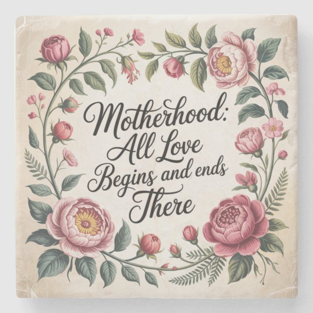 Posavasos De Piedra Motherhood: All Love Begins And Ends There (Anverso)