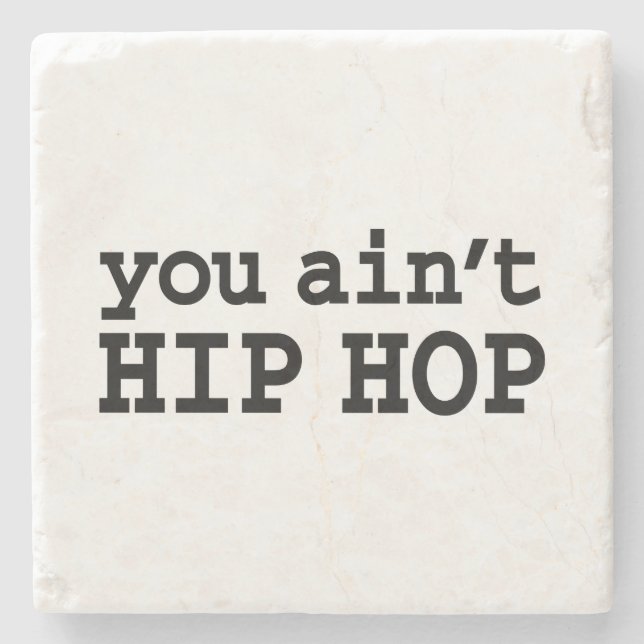 Posavasos De Piedra no eres HIP HOP (Anverso)
