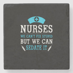 Posavasos De Piedra Nurse Gift   Enfermeras No Podemos Arreglar Estúpi