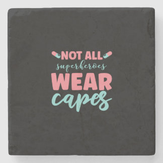Posavasos De Piedra Nurse Gift | Not All Superheroes Wear Capes