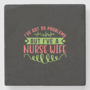 Posavasos De Piedra Nurse Gift   Tengo 99 Problemas