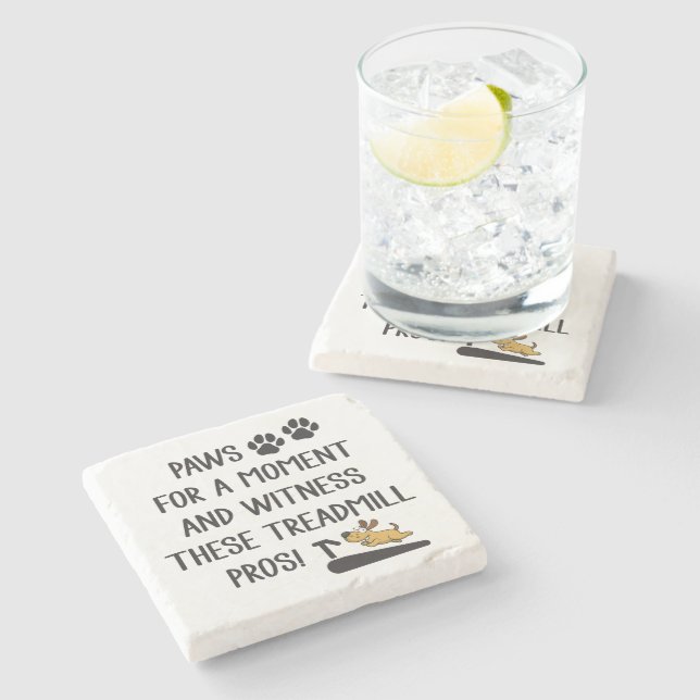 Posavasos De Piedra Paws & Witness this Treadmill Pros (Lateral)