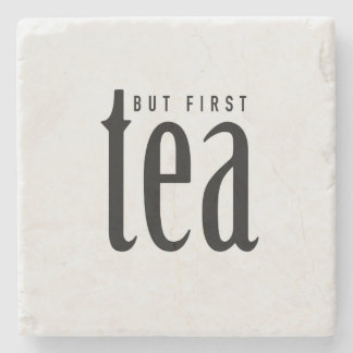 Posavasos De Piedra Pero primero, té