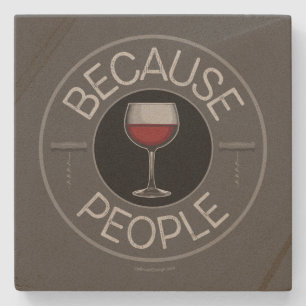 Posavasos De Piedra Porque la gente (vino)
