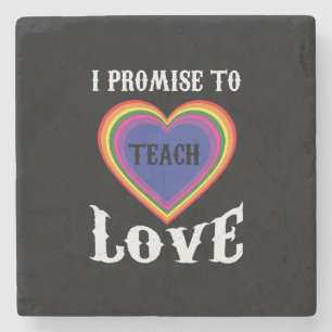 Posavasos De Piedra Prometo Enseñar Amor   LGBTQ   Profesora  Arcoiris
