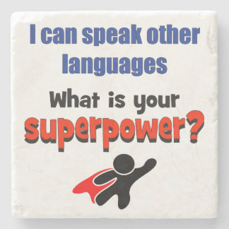 Posavasos De Piedra Puedo hablar otros idiomas. ¿Cuál es tu superpoten