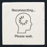 Posavasos De Piedra Reconectando... Por favor espere - Error WiFi Ment<br><div class="desc">¿Emocionalmente fuera de línea? Este diseño minimalista capta la desconexión mental y emocional que a veces sentimos.</div>