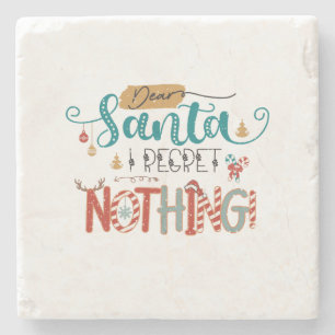 Posavasos De Piedra Regalo de Navidad Querido Santa I, no lamenta nada