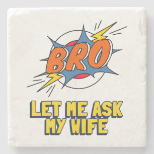 Posavasos De Piedra Retro Déjame preguntarme a mi esposa