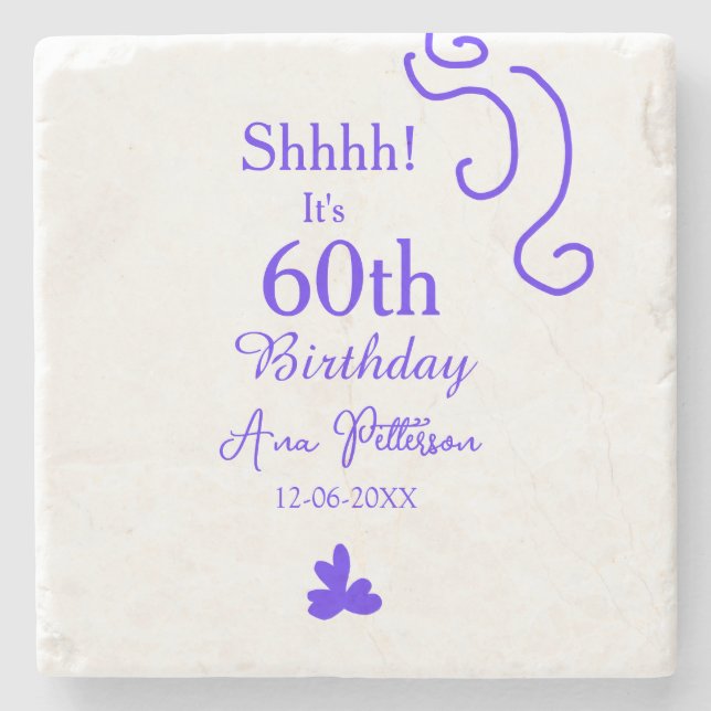 Posavasos De Piedra Shhhh es el cumpleaños número 60 añadir nombre mor (Anverso)