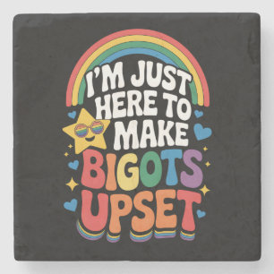 Posavasos De Piedra Sólo estoy aquí para enfadar a intolerantes LGBTQ
