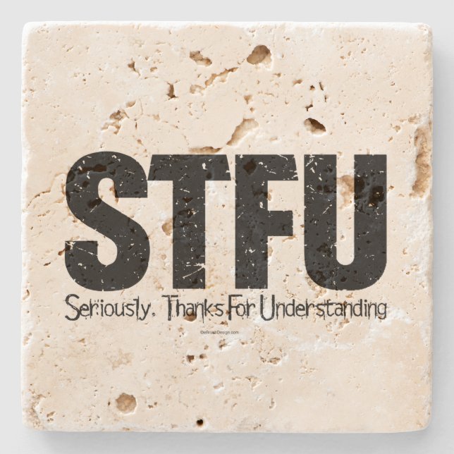Posavasos De Piedra STFU: En serio, gracias por entender (Anverso)