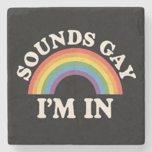 Posavasos De Piedra Suena gay, estoy dentro, divertido orgullo LGBTQ a