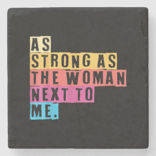 Posavasos De Piedra Tan fuertes como las mujeres que me rodean Empoder