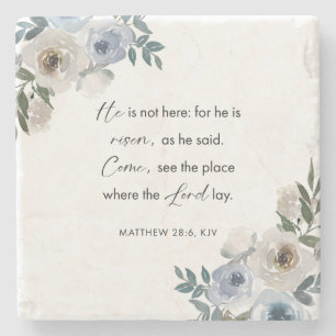 Posavasos De Piedra Versículo de la Biblia de Pascua Mateo 28:6 Floral