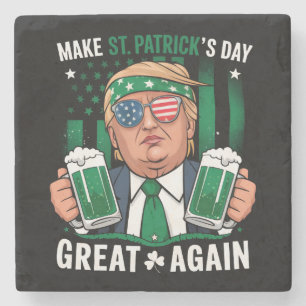 Posavasos De Piedra Vuelve a hacer grande el día de San Patricio, Trum
