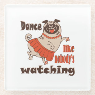 Posavasos De Vidrio Baila como nadie ve a la chica Pug Dog