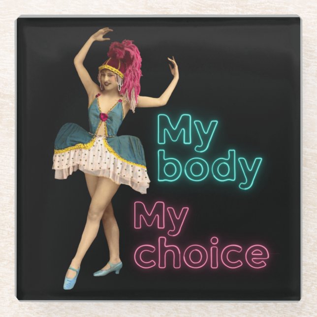 Posavasos De Vidrio Bailarina de carabina Neon My Body Choice (Anverso)