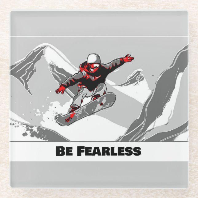 Posavasos De Vidrio Be Fearless - Snowboarder (Anverso)