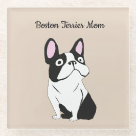 Posavasos De Vidrio Boston terrier mom