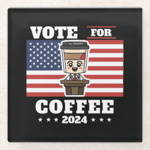 Posavasos De Vidrio Café para presidente, vota por café